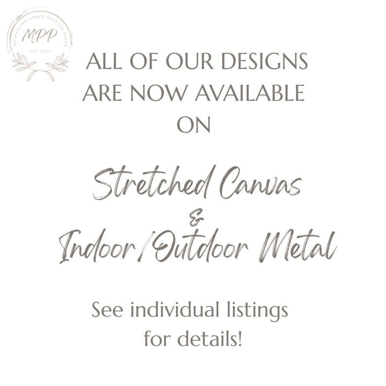 The image is a promotional poster for a business that offers stretched canvas and indoor/outdoor metal products. It announces that all of the business's designs are now available for purchase and provides a contact information for customers to see individual listings for details.