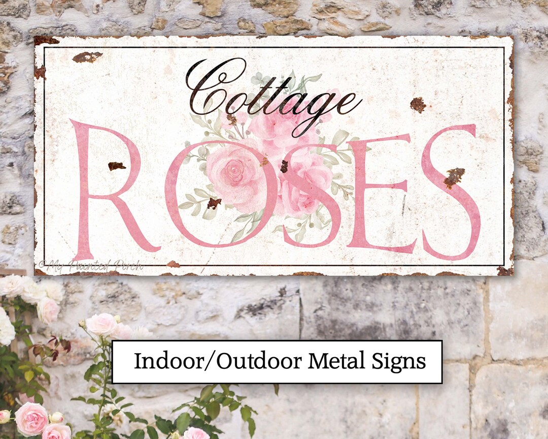 Cottagecore Decor Wall Art INDOOR / OUTDOOR Metal Sign Cottage Roses ...