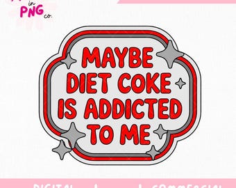 Kanske är Coca-Cola Light beroende av mig, png | Rolig Coca-Cola Light, png | Läskälskare, png | Roligt citat, png | Trendig humor, png | Kommersiellt bruk, png