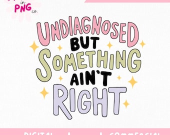 Odiagnostiserad men något stämmer inte PNG-fil | Söt mental hälsa digital nedladdning | Sarkastisk pastellklistermärke PNG | Trendig PNG | Klistermärken
