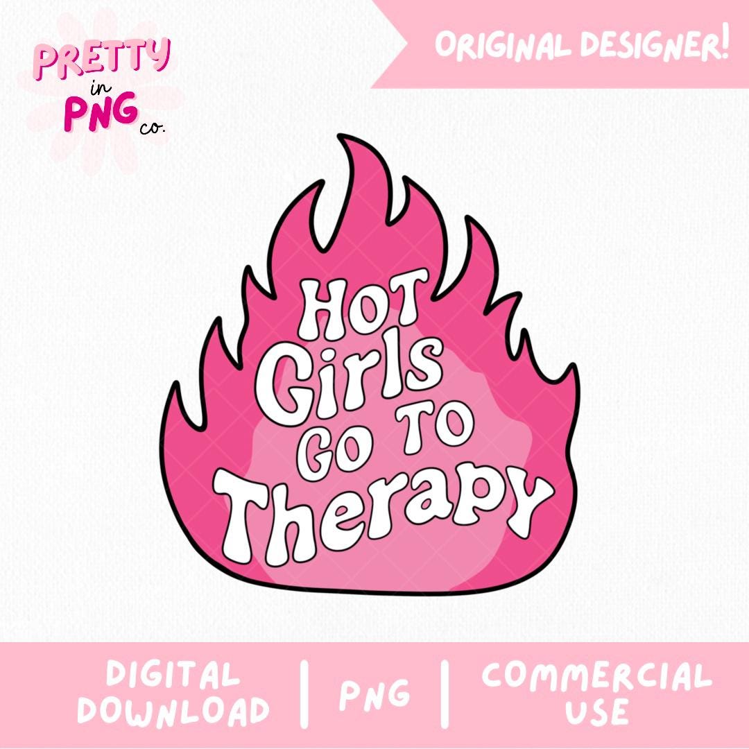 Hot Girls Go to Therapy PNG: Groovy Mental Health Quote (digital ...