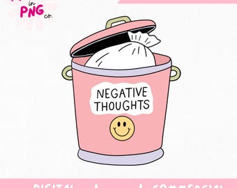 Negative Thoughts PNG | Mental Health Clipart | Trash Bin Cute Digital File for Sublimation, Stickers, Journals, Tumblers & More