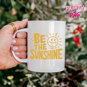 Sé el sol PNG / PNG de moda / PNG de salud mental / Png popular / Png de cita positiva / Png para pegatinas / Sublimación de camisetas positivas / imagen 4