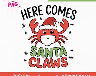 Here Comes Santa Claws PNG | Trendy Christmas Sticker Png | Christmas Png Sublimation | Winter Holiday Cute Crab Png | Funny Xmas Png