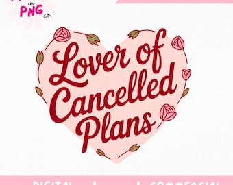 Lover Of Canceled Plans PNG | Trendy Sticker Png | Funny Introvert Png | Antisocial Png | Mental Health Png | Anxiety Png | Anxious Girly |