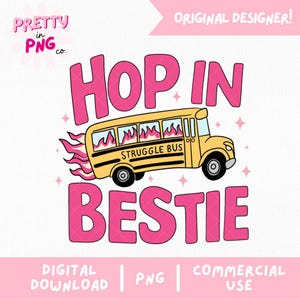 Kampf Bus Hop In Bestie PNG | Trendiges PNG | Beliebte PNG | Psychische Gesundheit Png | Lustige Angst Png | Viral Girly Png | Niedliches Aufkleber Design |