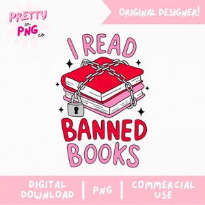Puede incluir: Un diseño gráfico rosa y rojo con el texto "I READ BANNED BOOKS". El diseño presenta una pila de libros encadenados con un candado.