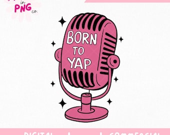 Född att ya PNG | Trendig PNG | Populär PNG | Flickigt tjej PNG | Bara en tjej PNG | Professionell yapper PNG | Rolig sarkastisk klistermärkesdesign |