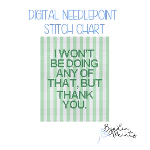 Ich werde nichts davon machen Nadelstich Vorlage | süßes Stickmuster | Digitaler Download | Spaß Dekor | Frecher Stich | 13 Maschenkarte