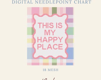 May include: A digital needlepoint chart featuring a pastel plaid background and a central white scalloped frame containing the pink text THIS IS MY HAPPY PLACE. The design includes the text DIGITAL NEEDLEPOINT CHART, 18 MESH, and the Byrdie Needlepoint logo.