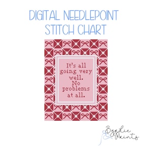 All Is Going Well Needlepoint Chart | Girlie Needlepoint Pattern | Digital Download | Preppy Stitch Chart | 13 mesh chart
