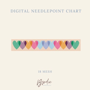 May include: A digital needlepoint chart featuring a horizontal row of pixelated hearts in shades of green, purple, orange, pink, and blue on a light background. The text reads DIGITAL NEEDLEPOINT CHART, 18 MESH, and the brand name Byrdie Needlepoint.