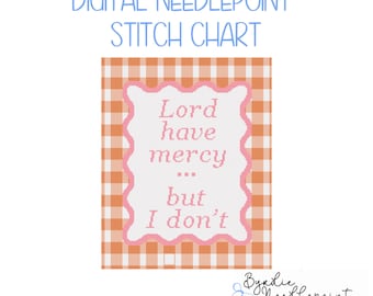 Lord Have Mercy Needlepoint Pattern | Funny Stitch, 18 Mesh (Digital Download)