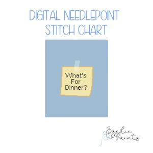 What&#39;s For Dinner Sticky Note needlepoint chart| cute Kitchen Needlepoint Pattern | Digital Download | Fun Decor | 13 mesh chart