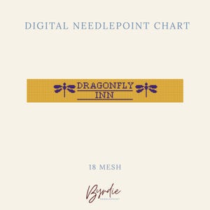 May include: A digital needlepoint chart featuring a yellow rectangular grid with the text DRAGONFLY INN in dark purple, flanked by two purple dragonfly icons. The design includes the text DIGITAL NEEDLEPOINT CHART, 18 MESH, and Byrdie Needlepoint.