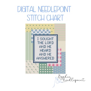 May include: A digital needlepoint stitch chart featuring a patchwork background of pastel squares in yellow, blue, green, and pink. A central white rectangle with a dark blue border contains the text I SOUGHT THE LORD AND HE HEARD AND HE ANSWERED.