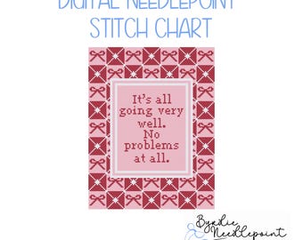 All Is Going Well Needlepoint Chart | Girlie Needlepoint Pattern | Digital Download | Preppy Stitch Chart | 13 mesh chart