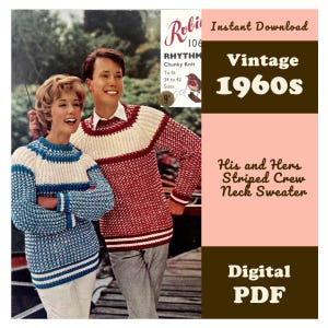 May include: A digital PDF pattern for a vintage 1960s his and hers striped crew neck sweater. The image shows two people wearing chunky knit sweaters, one in blue and white and the other in red and white, with text reading Instant Download.