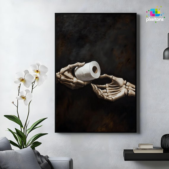 Skeleton Hands Toilet Paper Art: Humorous Bathroom Poster (Digital Download)
