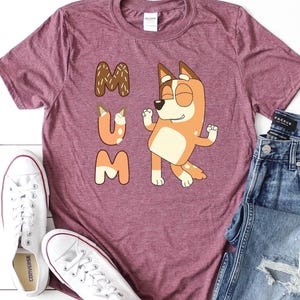Bluey Inspired Mum T-Shirt, Mother's Day Gift for Mom, Cartoon Dog Mom Shirt, Cute Mum Shirt from Kids, Custom Gift for Her