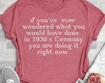 1930s Germany Comfort Colors Tee: Vintage Political Shirt