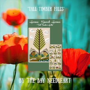 PDF Tall Timber Hills - Home Sweet Home Counted Cross Stitch Chart Counted Cross Stitch Chart