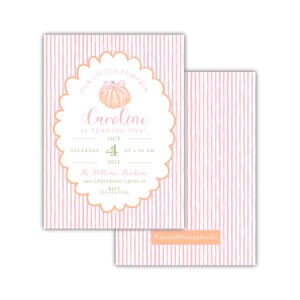 May include: A pink and white striped invitation card with the text "Our Little Pumpkin" and "Caroline is turning one!" The invitation includes the date, time, and location. The design features a pumpkin illustration.
