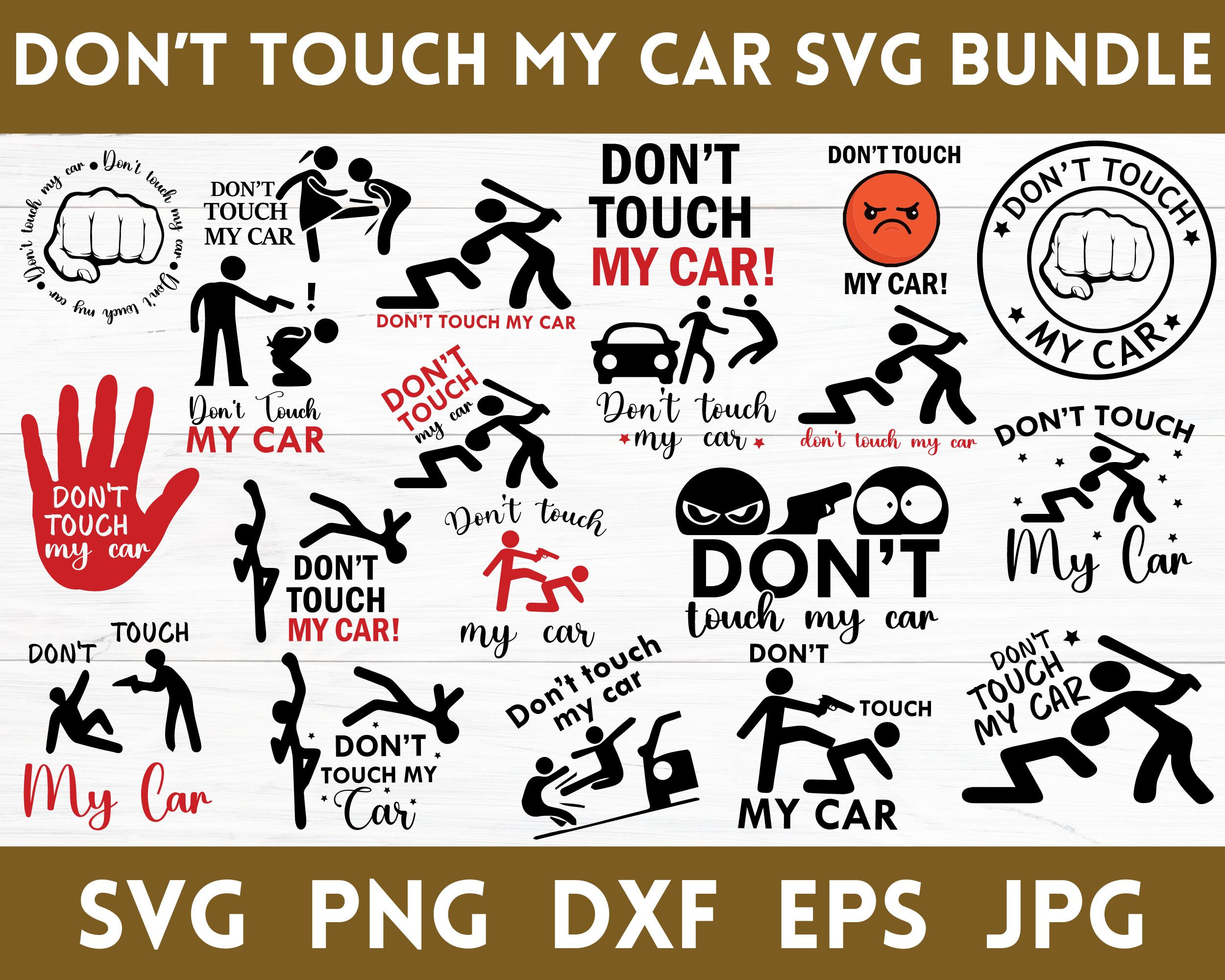 Don't Touch My Car SVG Bundle Stickers Clipart Dxf Png Jpg Svg Eps - Etsy