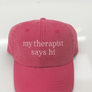 My Therapist Says Hi Embroidered Trucker Hat, Baseball hat, Summer hat, Funny Trendy Trucker Snapback Hat, Motivational Quote Hat, Funny Hat