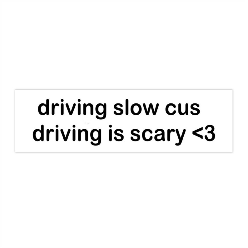 Slow Driving Bumper Sticker - Etsy