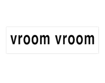 Vroom Vroom-bumpersticker