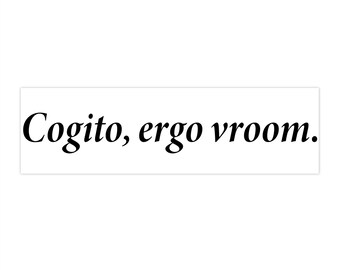 Filosofische bumperstickers - "Cogito, ergo vroom." - Autodecor, grappige citaten, cadeau voor liefhebbers, roadtrip essentials, voertuig [...]