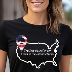 American Dream Shirt, USA Map Tee, Patriotic, Embrace the Spirit of the American Dream,  Inspirational T-Shirt,  Freedom & Opportunity, USA.