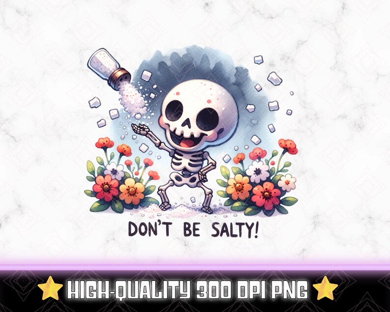 Skeleton don't Be Salty Clip Art Fun Digital Download for Crafts, Décor ...