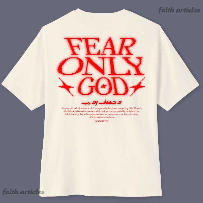 Fear Only God Oversized T-shirt, Fear of God Shirt