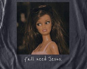 Ni behöver Jesus PNG, trendig mamma PNG, kristen PNG, äcklad docka PNG, sarkastisk sublimeringsdesign | Rolig PNG | Kaxig T-shirt