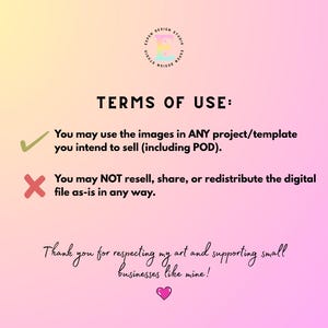 May include: A digital art graphic with a gradient pink and yellow background. The text reads "TERMS OF USE:" followed by usage guidelines. A checkmark and an X mark are included. The text also includes a thank you message.