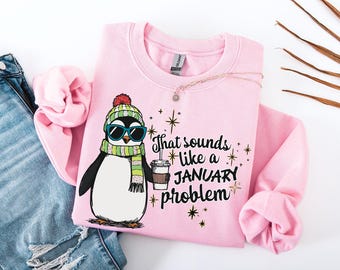 Rolig semester-PNG | "Det låter som ett januariproblem" | Cool pingvinclipart | Vintersublimeringsdesign | Trendig semester-PNG