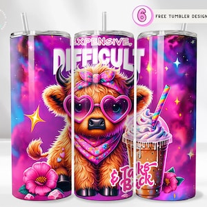 Expensive Difficult Talks Back Funny Highland Cow Tumbler Wrap, 20oz Trendy Highland Cow Tumbler Sublimation Design PNG, Sassy Popular