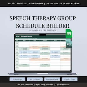 May include: A digital speech therapy group schedule builder template displayed on a laptop screen. The interface features a weekly grid with color-coded time slots, student names, and building locations. Includes Google Sheets and Excel icons.