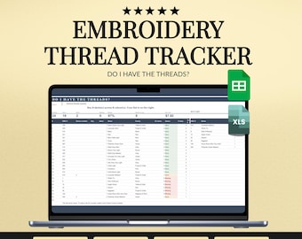 Embroidery Thread Tracker Spreadsheet, Needlepoint Floss Inventory, Pattern Check and Hoop Size Calculator