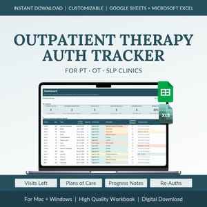 May include: A digital Outpatient Therapy Auth Tracker spreadsheet for PT, OT, and SLP clinics displayed on a laptop screen. The dashboard shows client data, plan status, and progress reports, with Google Sheets and Microsoft Excel icons visible.