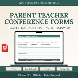 May include: Printable PDF Parent Teacher Conference Forms featuring a Conference Preparation Worksheet on a laptop screen. The document includes sections for teacher prep, family input, notes, and follow-up, with fields for student details, conference type, and learning focus.