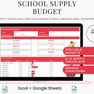 May include: A digital school supply budget dashboard displayed on a laptop screen. The interface features red and white sections for family budget tracking, per-child progress, and savings goals. Text includes School Supply Budget, Auto Totals, and Excel + Google Sheets.