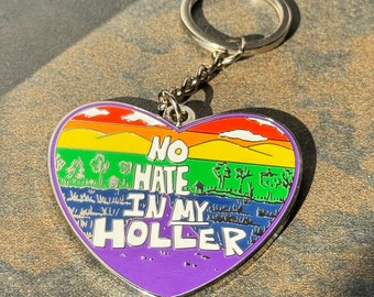 No Hate in My Holler Hard Enamel Keychain