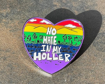 No Hate in My Holler Enamel Pin