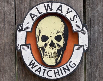 Always Watching Skull