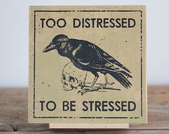 Too Distressed 6" Screenprint