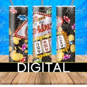 2 versions of Queen of the Casino - Sublimation Design- 2PNG files- Instant digital download - 20 oz slim tumbler - straight and tapered