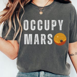 Occupy Mars T-Shirt: Space Exploration, Musk Style